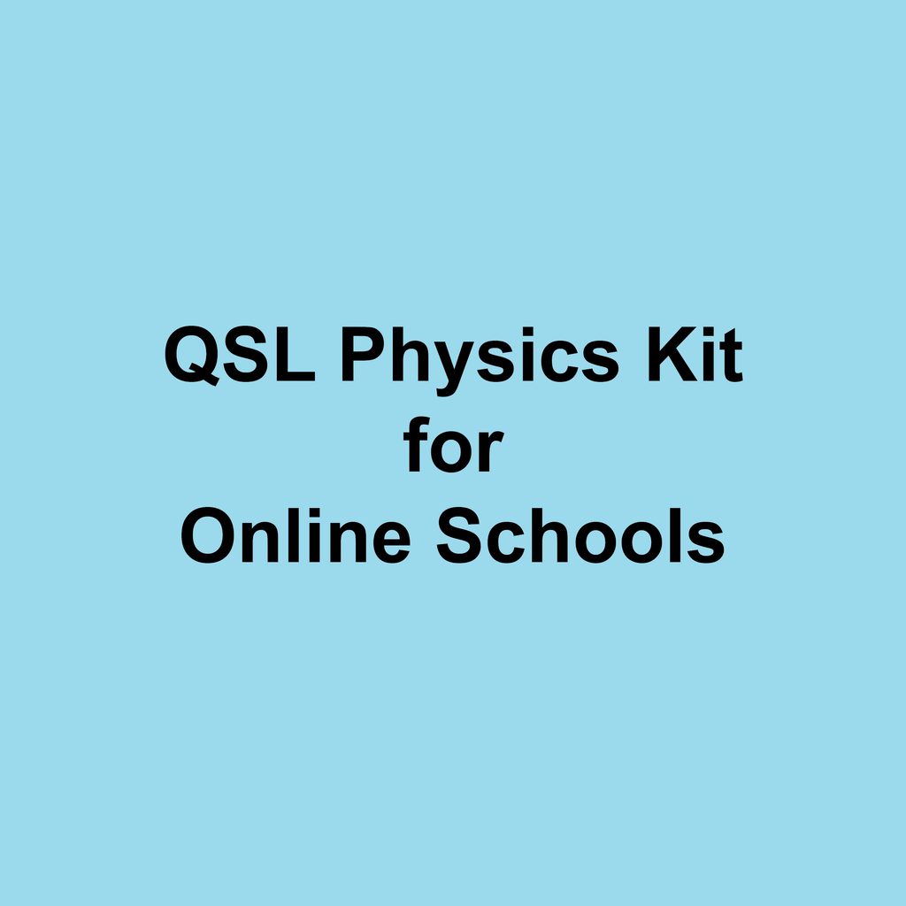 QSL Physics kit for Online Schools